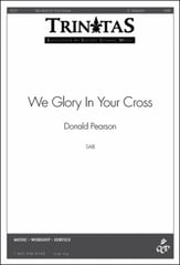 We Glory in Your Cross SAB choral sheet music cover